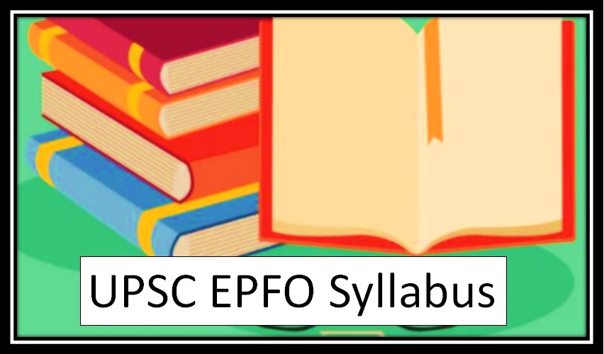 UPSC EPFO Syllabus 2024