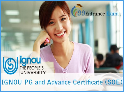 IGNOU PG and Advance Certificate (SOE)
