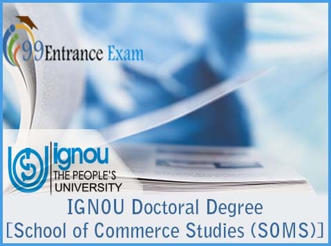 IGNOU Doctoral Degree [School of Commerce Studies (SOMS)]
