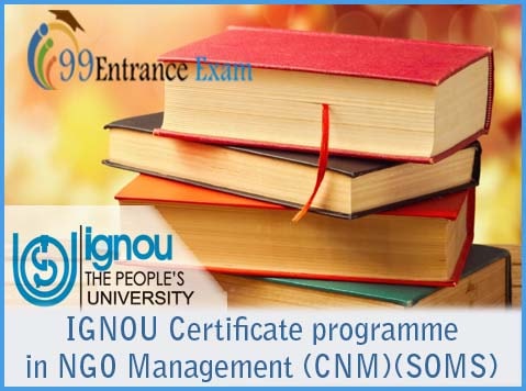 IGNOU Certificate programme in NGO Management (CNM) [School of Management Studies (SOMS)]