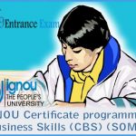 IGNOU Certificate programme in Business Skills (CBS) (SOMS)