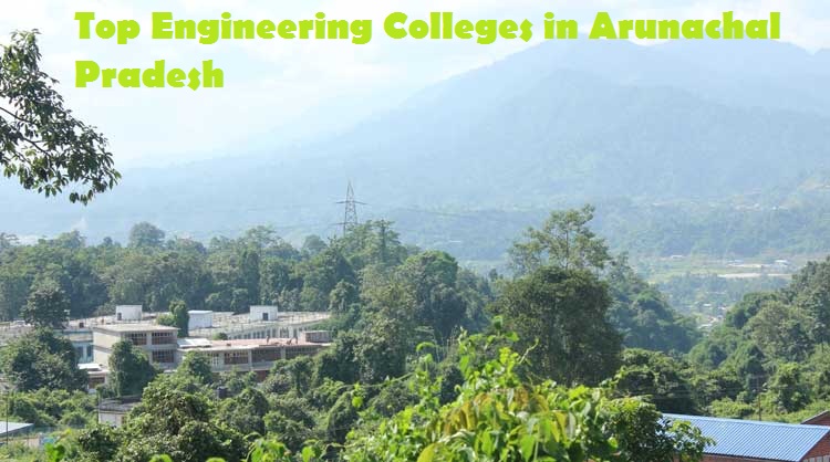 Top Engineering Colleges in Arunachal Pradesh