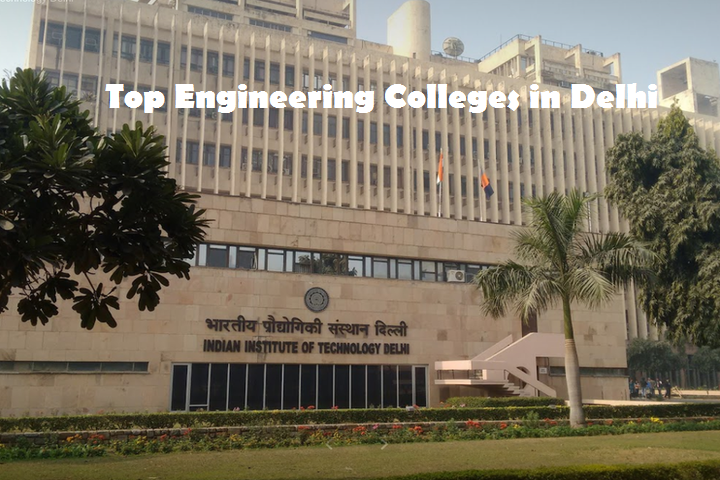 Top Engineering Colleges in Delhi