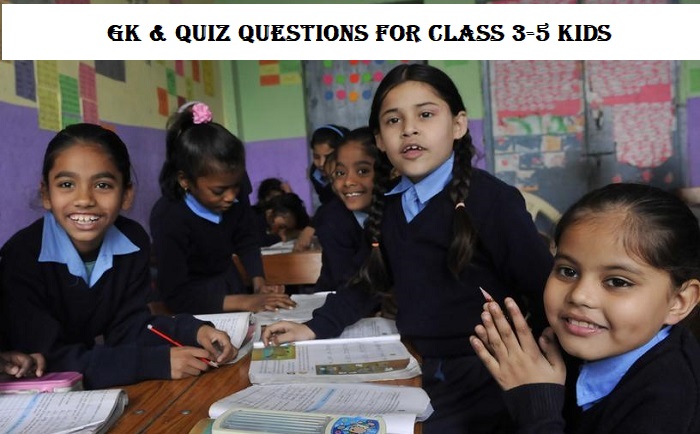 Gk questions for class 3-5