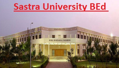 Sastra University BEd
