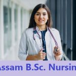 Assam B.Sc. Nursing 2024