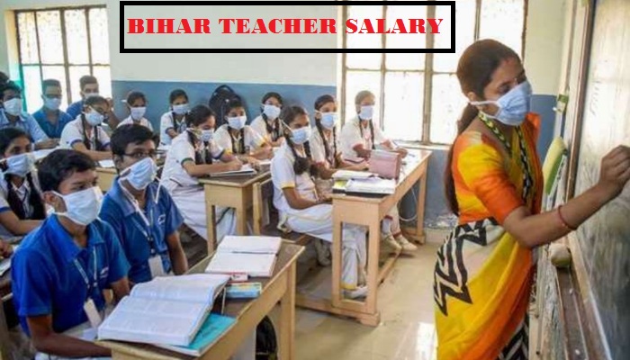 Bihar Teacher Salary