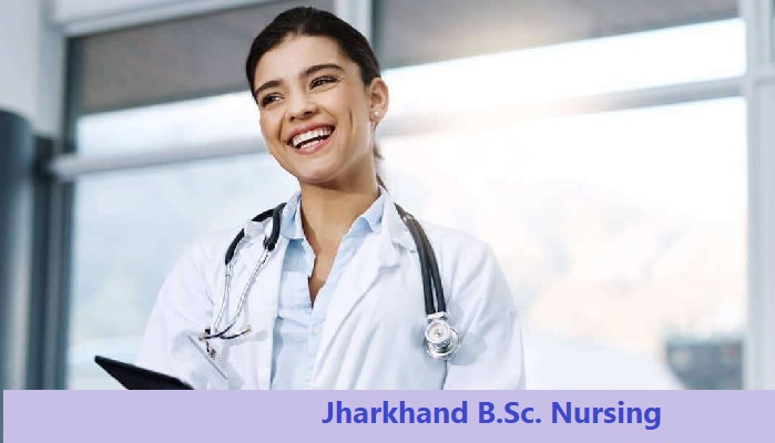 Jharkhand B.Sc. Nursing 2024