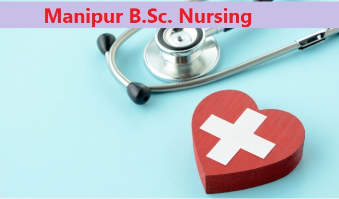 Manipur B.Sc. Nursing 2024