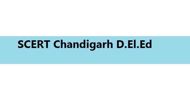 SCERT Chandigarh D.El.Ed