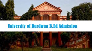 University of Burdwan B.Ed Admission