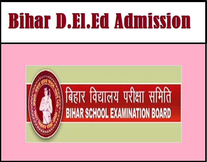 Bihar D.El.Ed Admission