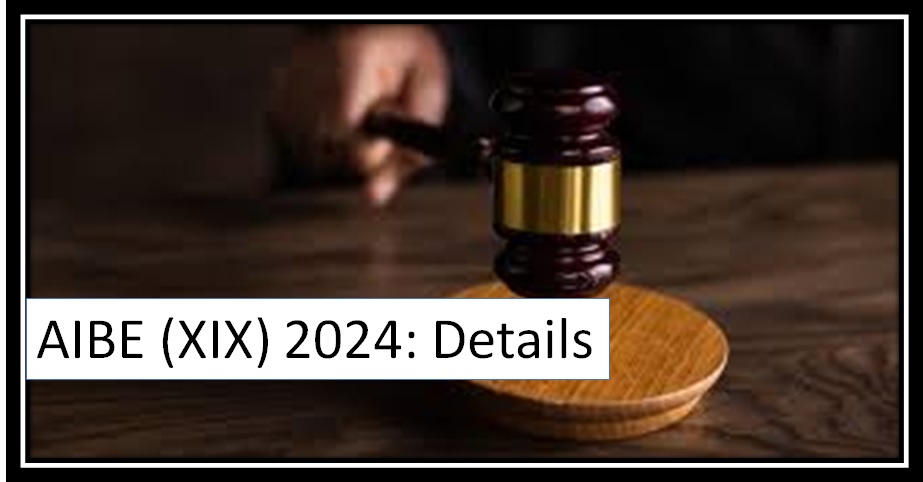 AIBE (XIX) 2024 Details