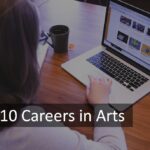 Top 10 Careers in Arts