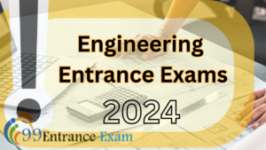 Engineering Entrance Exams 2024