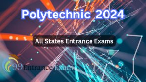 Polytechnic entrance exams 2024